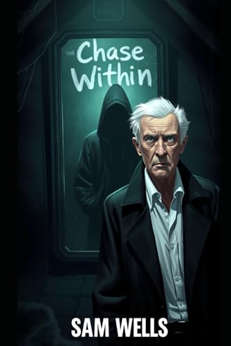 The Chase Within von Independently published