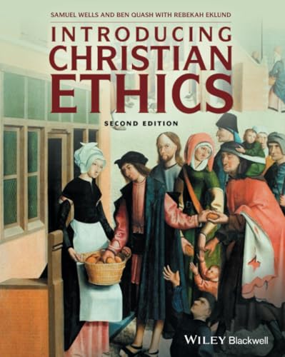 Introducing Christian Ethics von Wiley-Blackwell