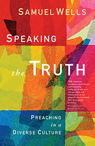 Speaking the Truth: Preaching in a diverse culture von Canterbury Press Norwich