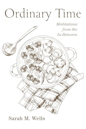 Ordinary Time: Meditations from the In-Between von Resource Publications