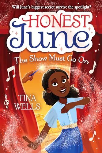 Honest June: The Show Must Go On von Random House Books for Young Readers