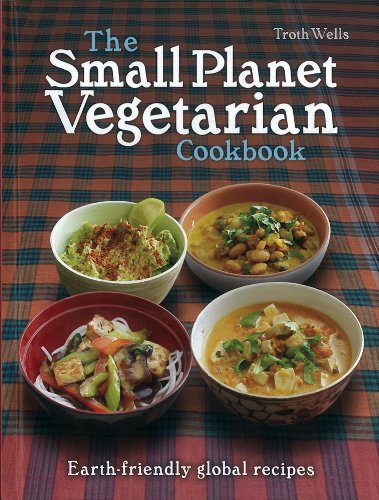 The Small Planet Vegetarian Cookbook: Planet-friendly global mezze von New Internationalist Publications Ltd