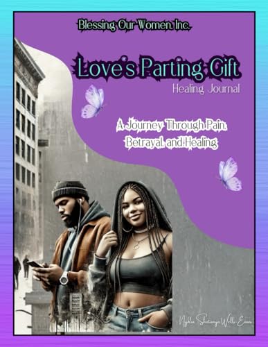 Love's Parting Gift: Healing Journal (Journey to Healing) von Independently published