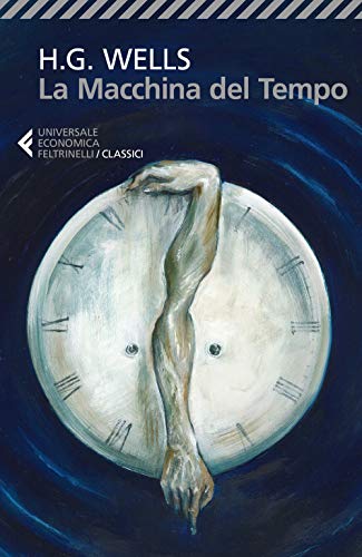 La Macchina del Tempo (Universale economica. I classici)