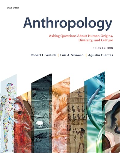 Anthropology: Asking Questions About Human Origins, Diversity, and Culture von Oxford University Press Inc
