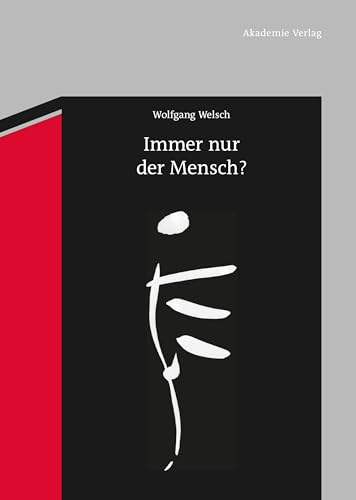 Immer nur der Mensch?: Entwürfe zu einer anderen Anthropologie