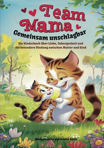 Team Mama – gemeinsam unschlagbar: Ein Kinderbuch über Liebe, Geborgenheit und die besondere Bindung zwischen Mutter und Kind von Impuls Verlag