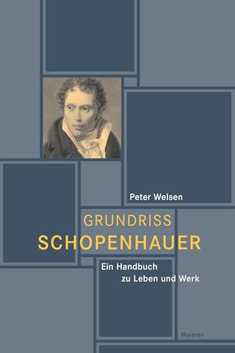 Grundriss Schopenhauer: Ein Handbuch zu Leben und Werk von Meiner Felix Verlag GmbH