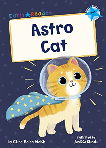 Astro Cat: (Blue Early Reader) (Maverick Early Readers)