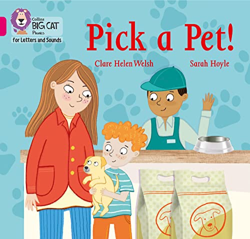 Pick a Pet!: Band 01B/Pink B (Collins Big Cat Phonics for Letters and Sounds) von Collins