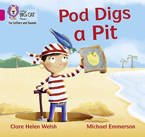 Pod Digs a Pit: Band 01B/Pink B (Collins Big Cat Phonics for Letters and Sounds) von Collins