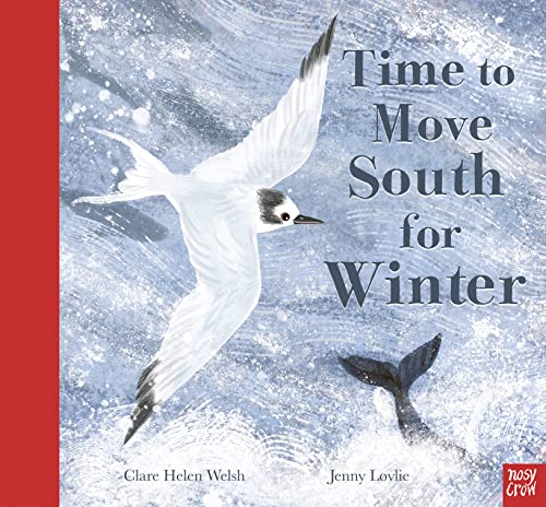 Time to Move South for Winter von Nosy Crow
