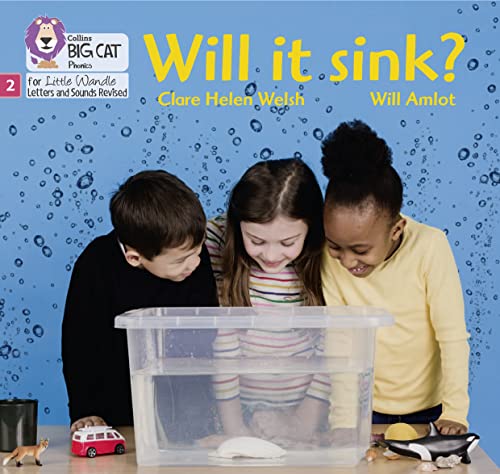 Will it sink?: Phase 2 Set 5 (Big Cat Phonics for Little Wandle Letters and Sounds Revised) von Collins