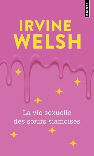 La Vie sexuelle des s urs siamoises La Vie sexuelle des s urs siamoises von POINTS