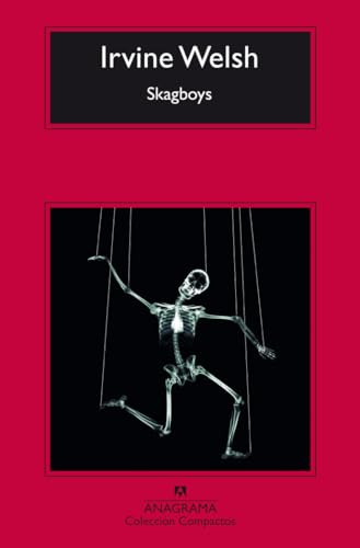 Skagboys: Los Chicos Del Jaco (Compactos, Band 695)