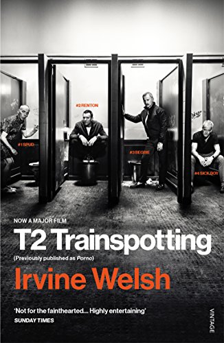 T2 Trainspotting: (Trainspotting 2 / Porno) (Mark Renton, 3) T2 Trainspotting: (Trainspotting 2 / Porno) (Mark Renton, 3)