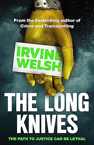 The Long Knives: Irvine Welsh (The CRIME series) von Vintage