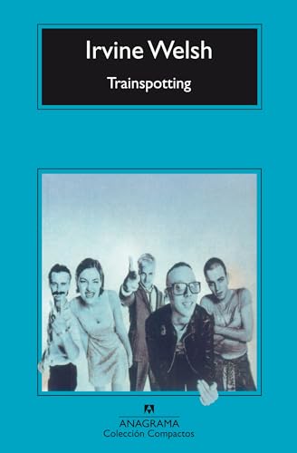 Trainspotting (Compactos, Band 212) von ANAGRAMA