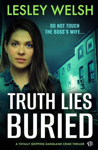 Truth Lies Buried: A totally gripping gangland crime thriller von Bloodhound Books