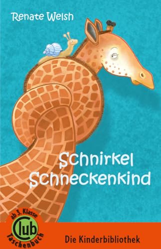 Schnirkel Schneckenkind: Tierfabeln (Club-Taschenbuch-Reihe, Band 312)