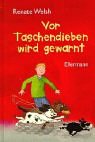 Vor Taschendieben wird gewarnt Vor Taschendieben wird gewarnt von Ellermann