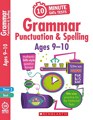 Quick test grammar, punctuation and spelling activities for children ages 9-10 (Year 5). Perfect for Home Learning. (10 Minute SATs Tests) von Scholastic