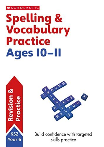 Spelling and Vocabulary practice activities for children ages 10-11 (Year 6). Perfect for Home Learning. (Scholastic English Skills) von Scholastic