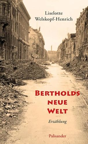 Bertholds neue Welt: Erzählung