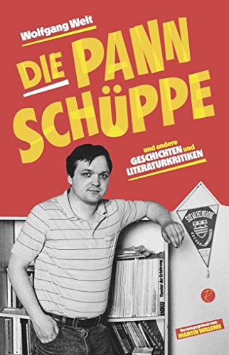 Die Pannschüppe: und andere Geschichten und Literaturkritiken von Reiffer, Andreas Verlag