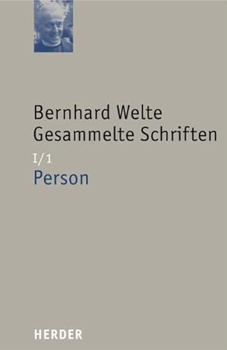 Gesammelte Schriften: Person (Bernhard Welte Gesammelte Schriften)