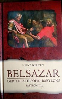 Belsazar - Der Letzte Sohn Babylons