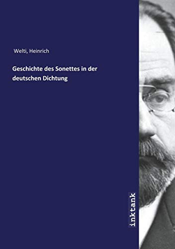 Geschichte des Sonettes in der deutschen Dichtung von Inktank Publishing
