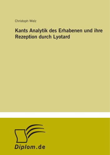 Kants Analytik des Erhabenen und ihre Rezeption durch Lyotard