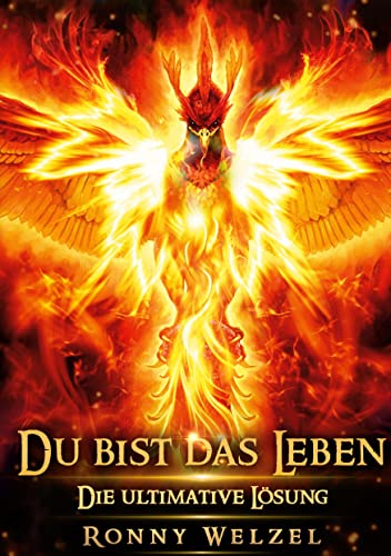 Du bist das Leben: Die ultimative Lösung von Books on Demand GmbH