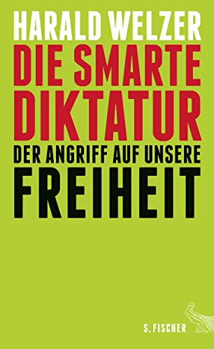 Die smarte Diktatur: Der Angriff auf unsere Freiheit Die smarte Diktatur: Der Angriff auf unsere Freiheit
