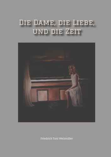Die Dame, die Liebe, und die Zeit: DE