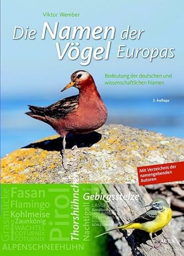 Die Namen der Vögel Europas: Bedeutung der deutschen und wissenschaftlichen Namen von AULA