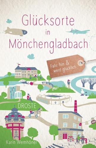 Glücksorte in Mönchengladbach: Fahr hin & werd glücklich