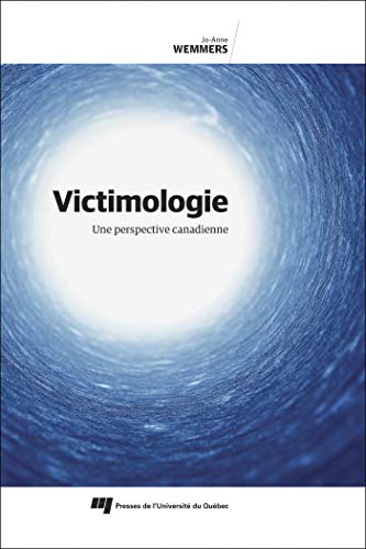 Victimologie: Une perspective canadienne