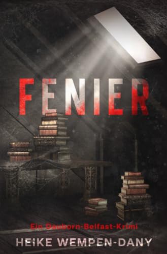 Fenier: Ein Dauborn-Belfast-Krimi von epubli