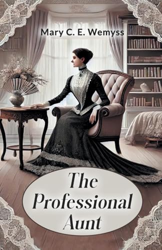 The Professional Aunt von Double 9 Books