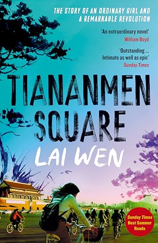 Tiananmen Square: 'Extraordinary' William Boyd von Swift Press