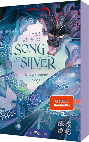 Song of Silver – Das verbotene Siegel (Song of Silver 1): Asiatische Fantasy mit Slow Burn Romance! Der Bestseller aus den USA endlich auf Deutsch. Der SPIEGEL-Bestseller!