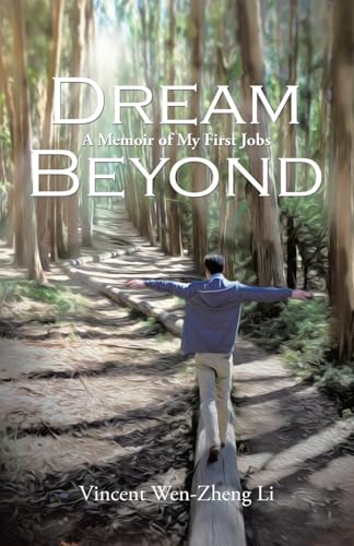 Dream Beyond: A Memoir of My First Jobs von Balboa Press