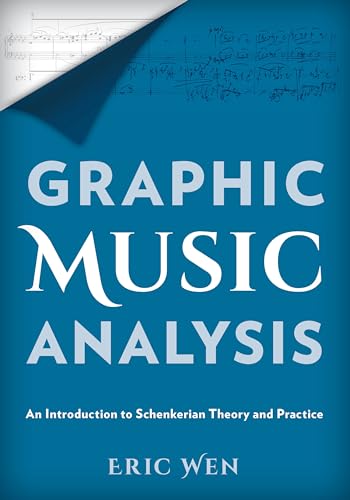 Graphic Music Analysis: An Introduction to Schenkerian Theory and Practice von Rowman & Littlefield Publishers