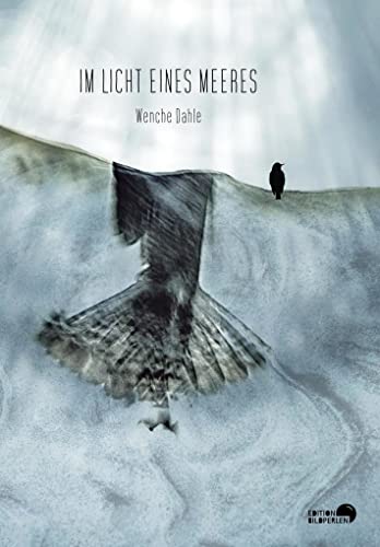 Im Licht eines Meeres: Natur und Fotografie