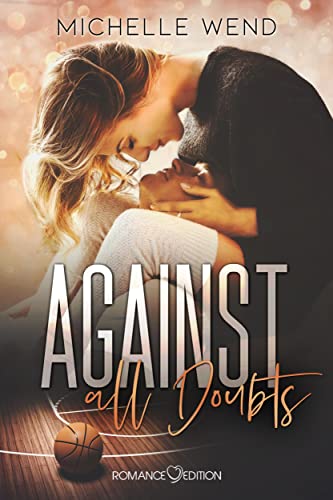 Against all Doubts (Against Reihe) von Romance Edition