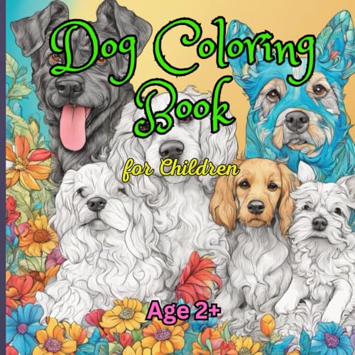 Dog Coloring Book - Hunde Malbuch: for Children - für Kinder von Independently published