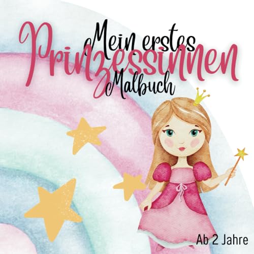 Mein Erstes Prinzessinnen Malbuch ab 2 Jahre: 44 Malvorlagen zum Kritzeln und Ausmalen. von Independently published