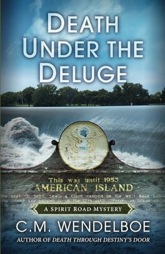 Death Under the Deluge (Spirit Road Mystery, Band 6)